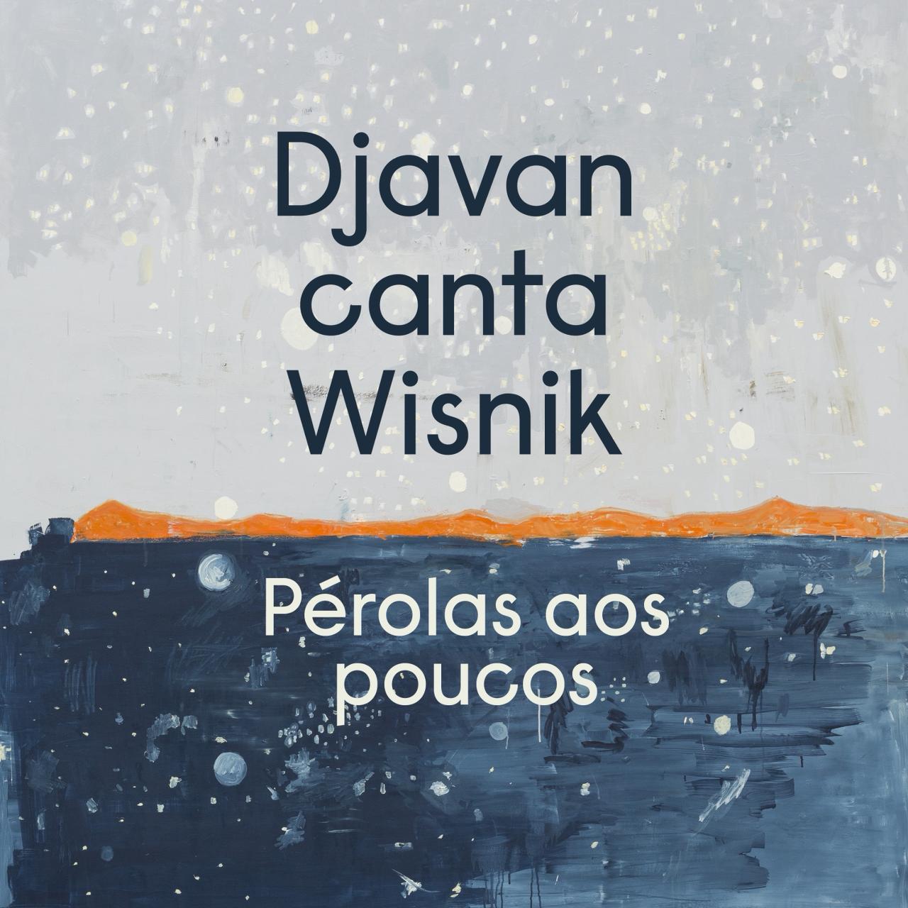 Djavan canta Wisnik